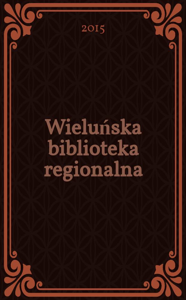 Wieluńska biblioteka regionalna = Велюньская областная библиотека