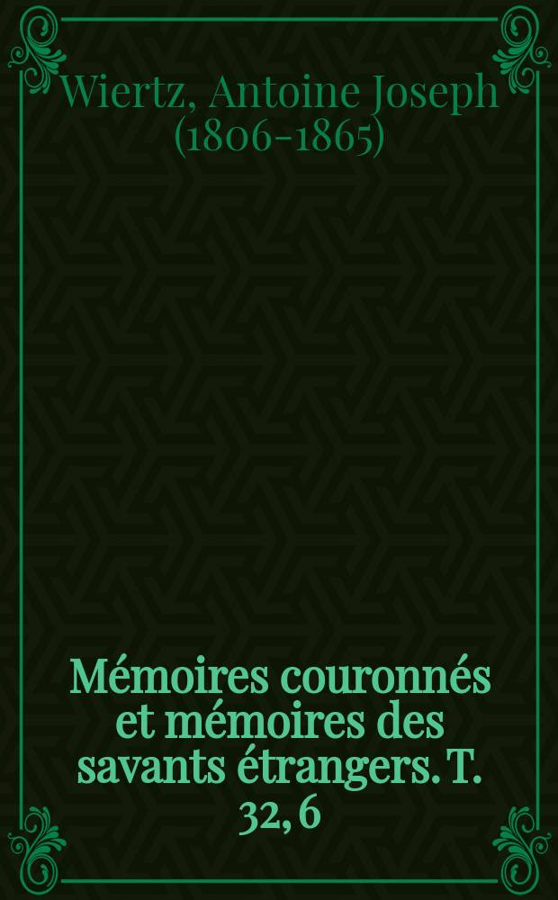 Mémoires couronnés et mémoires des savants étrangers. T. 32, [6] : École flamande de peinture = Фламандская школа живописи