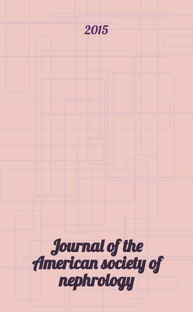 Journal of the American society of nephrology : JASN. Vol. 26, № 2