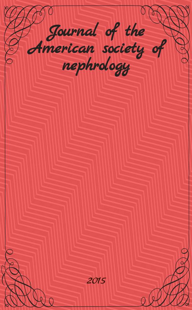 Journal of the American society of nephrology : JASN. Vol. 26, № 5