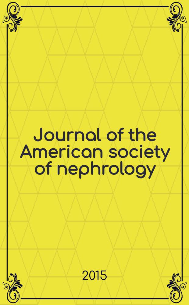 Journal of the American society of nephrology : JASN. Vol. 26, № 10