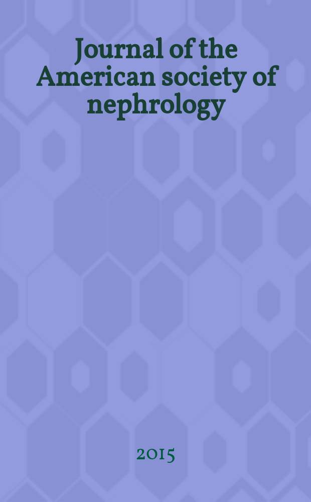 Journal of the American society of nephrology : JASN. Vol. 26, № 12
