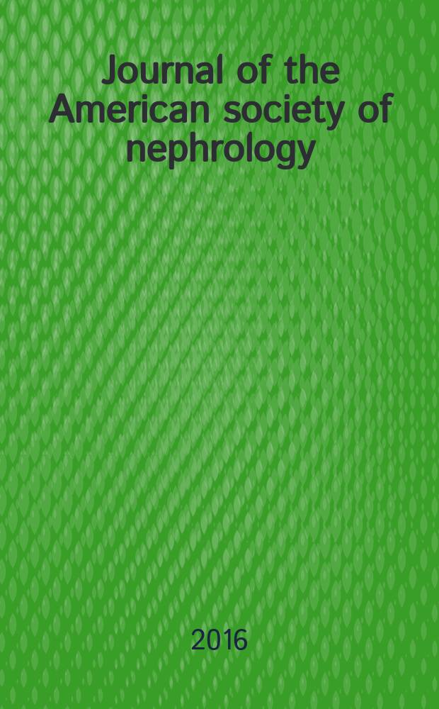 Journal of the American society of nephrology : JASN. Vol. 27, № 2