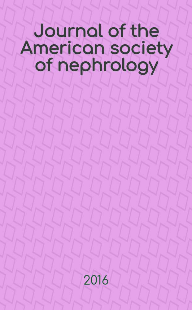 Journal of the American society of nephrology : JASN. Vol. 27, № 3