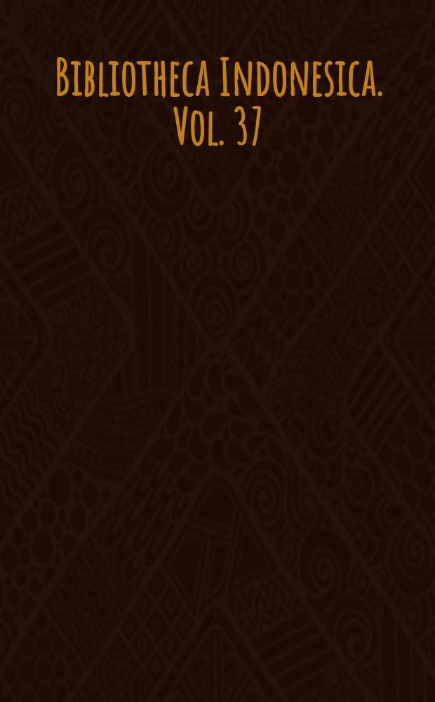 Bibliotheca Indonesica. Vol. 37 : The Malay Hikayat Miʿrāj Nabi Muḥammad = Малайский Хикаят Miʿrāj Мухаммад Наби: ночное путешествие Пророка Мухаммеда на небеса и ад
