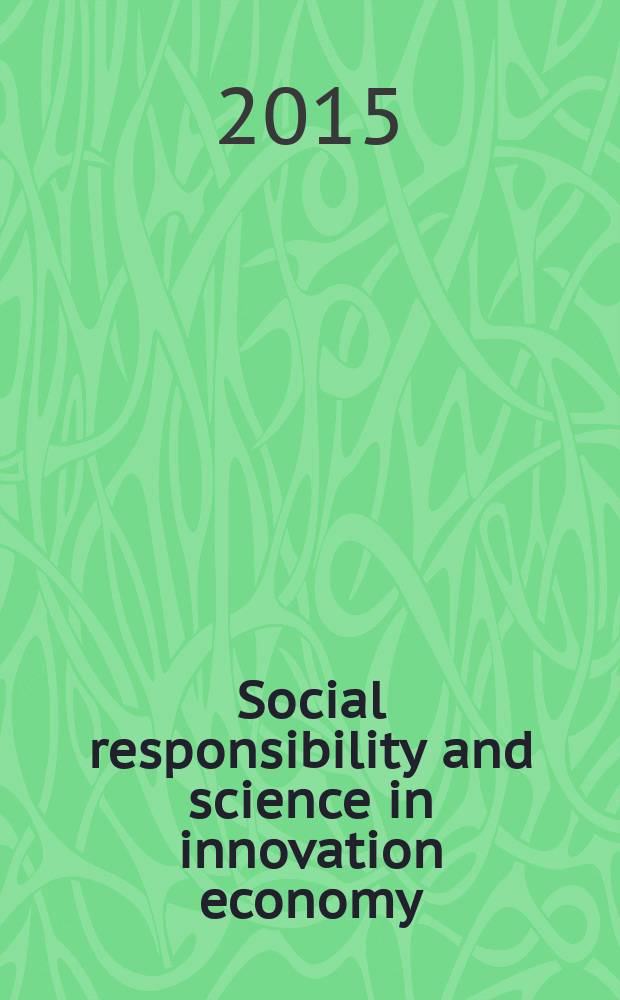 Social responsibility and science in innovation economy = Социальная ответственность и наука в инновационной экономике