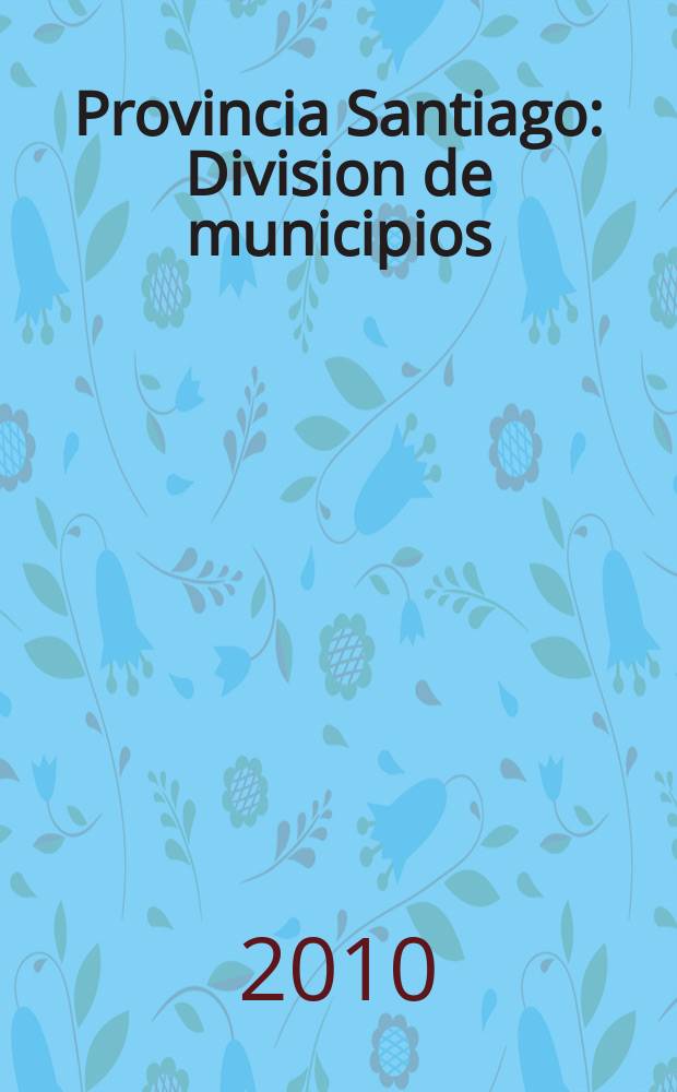 Provincia Santiago : Division de municipios