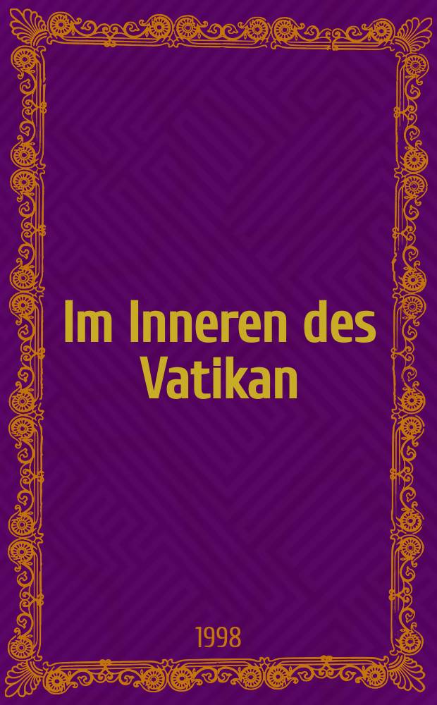 Im Inneren des Vatikan : Politik und Organisation der katholischen Kirche = Империя Ватикана