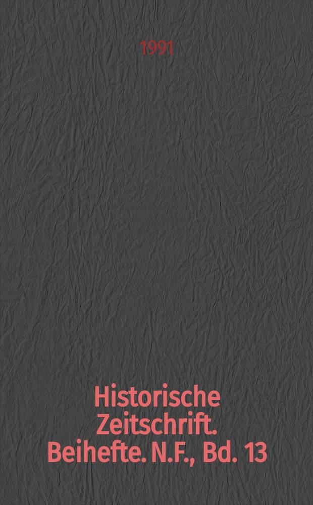 Historische Zeitschrift. Beihefte. N.F., Bd. 13 : Landgemeinde und Stadtgemeinde in Mitteleuropa = Сельские и городские общины в Центральной Европе