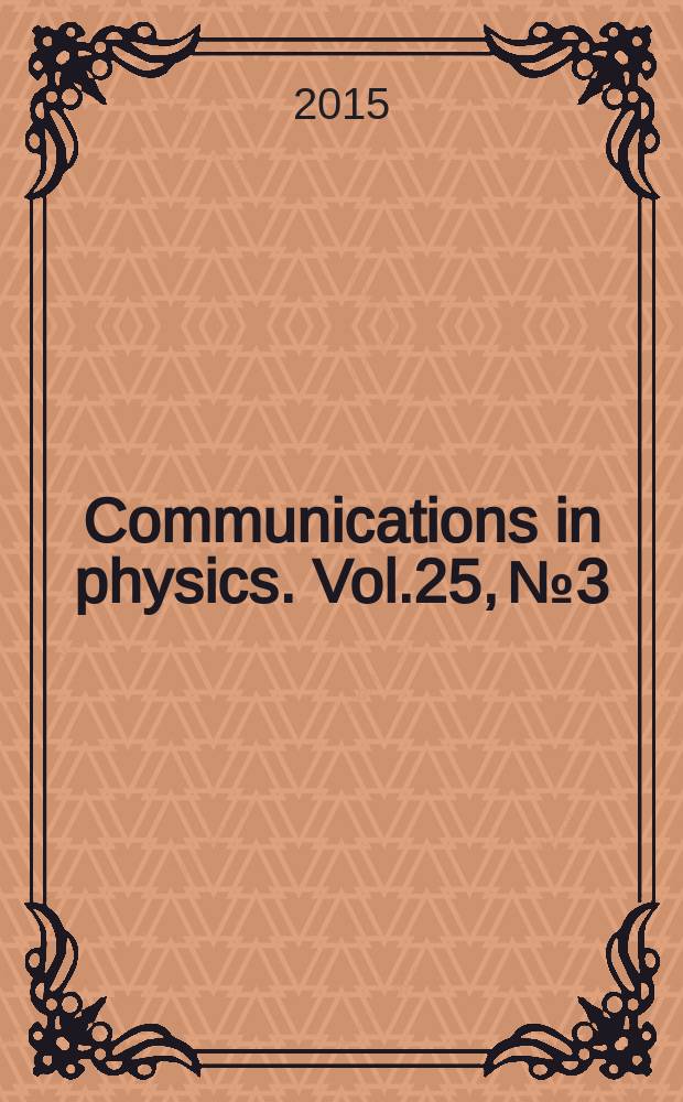 Communications in physics. Vol.25, № 3