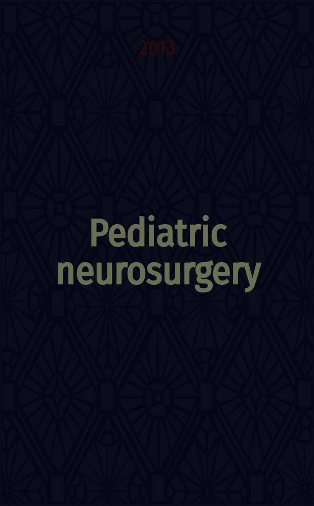 Pediatric neurosurgery : Official journal of the American society of pediatric neurosurgeons. Vol. 49, № 4