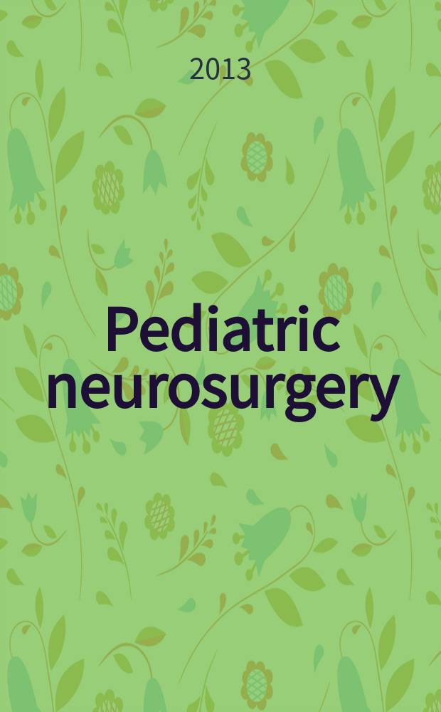 Pediatric neurosurgery : Official journal of the American society of pediatric neurosurgeons. Vol. 49, № 5