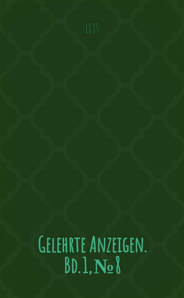 Gelehrte Anzeigen. Bd. 1, № 8