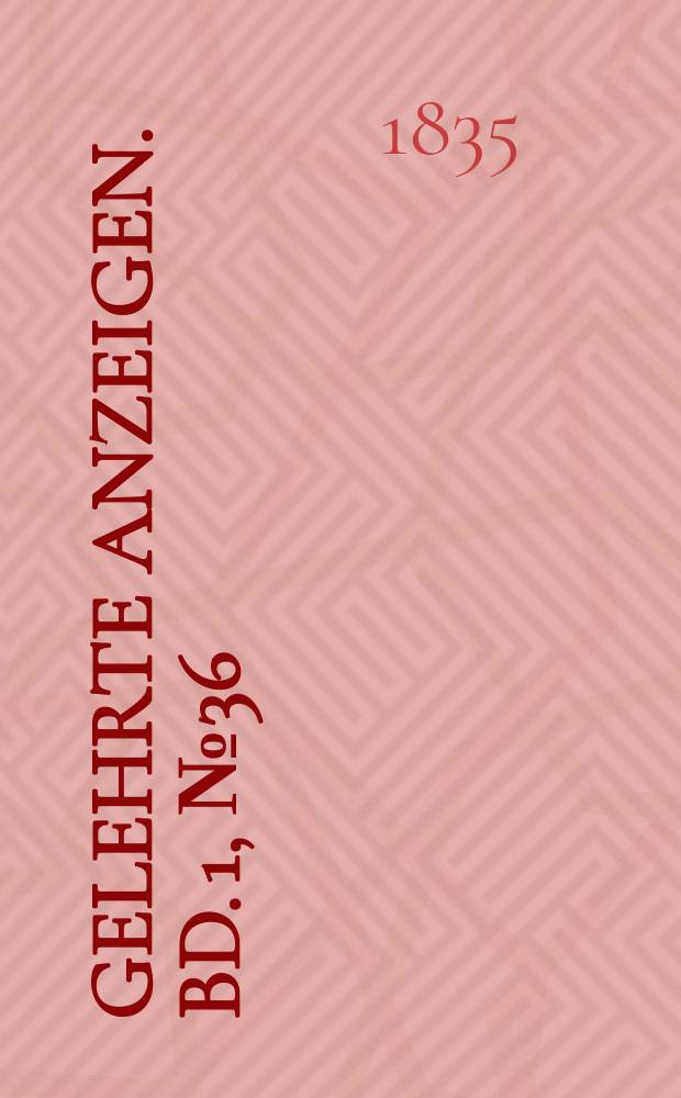 Gelehrte Anzeigen. Bd. 1, № 36