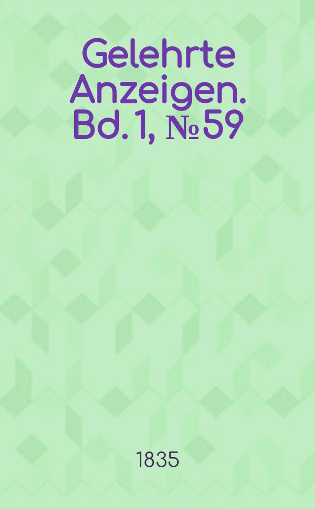 Gelehrte Anzeigen. Bd. 1, № 59