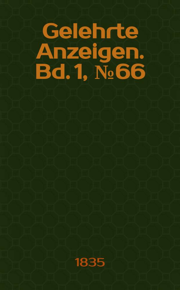 Gelehrte Anzeigen. Bd. 1, № 66