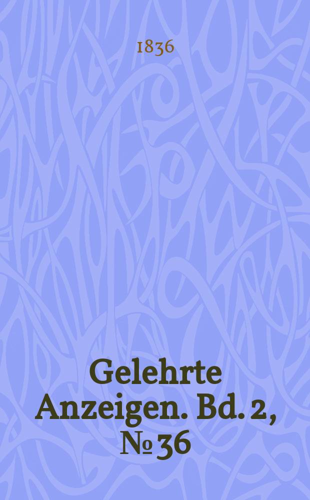 Gelehrte Anzeigen. Bd. 2, № 36