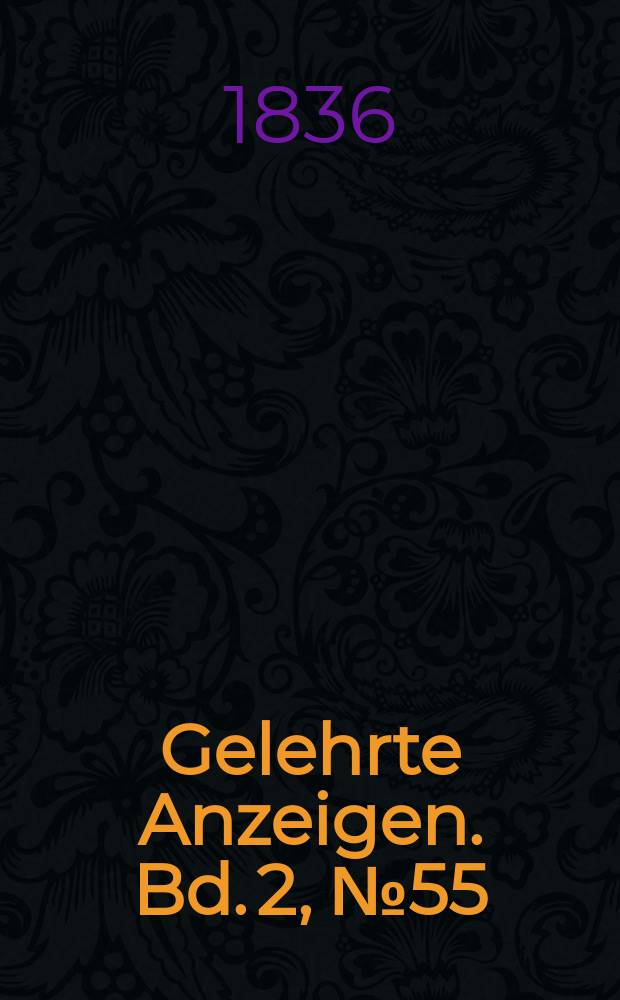 Gelehrte Anzeigen. Bd. 2, № 55