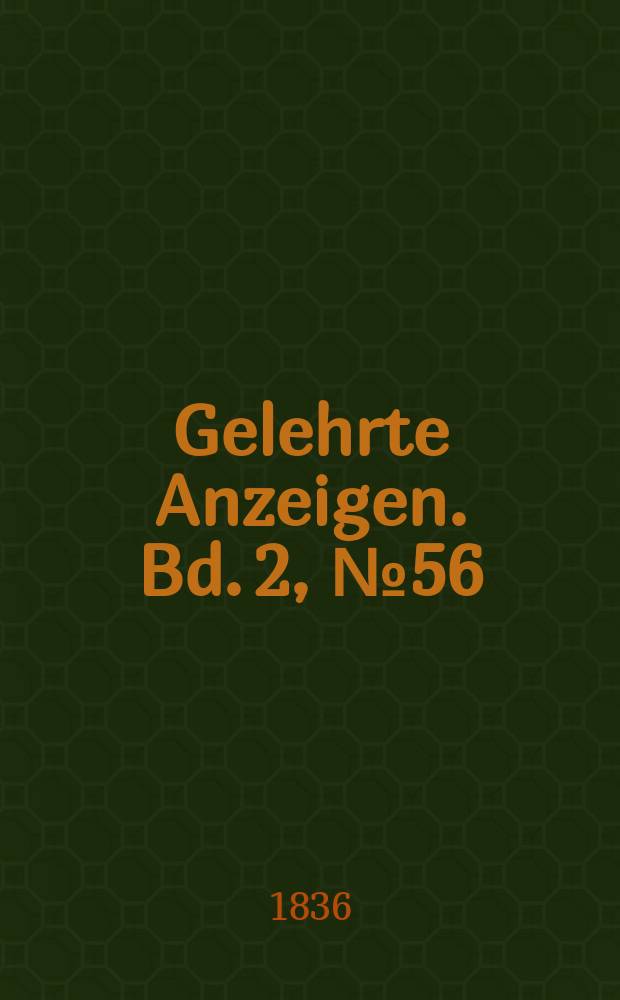 Gelehrte Anzeigen. Bd. 2, № 56