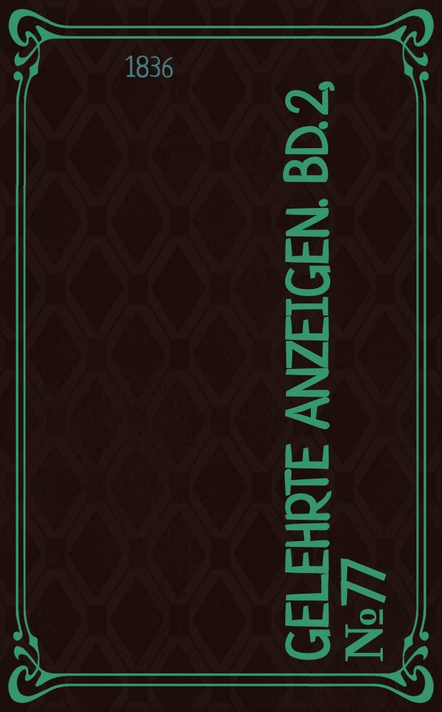 Gelehrte Anzeigen. Bd. 2, № 77