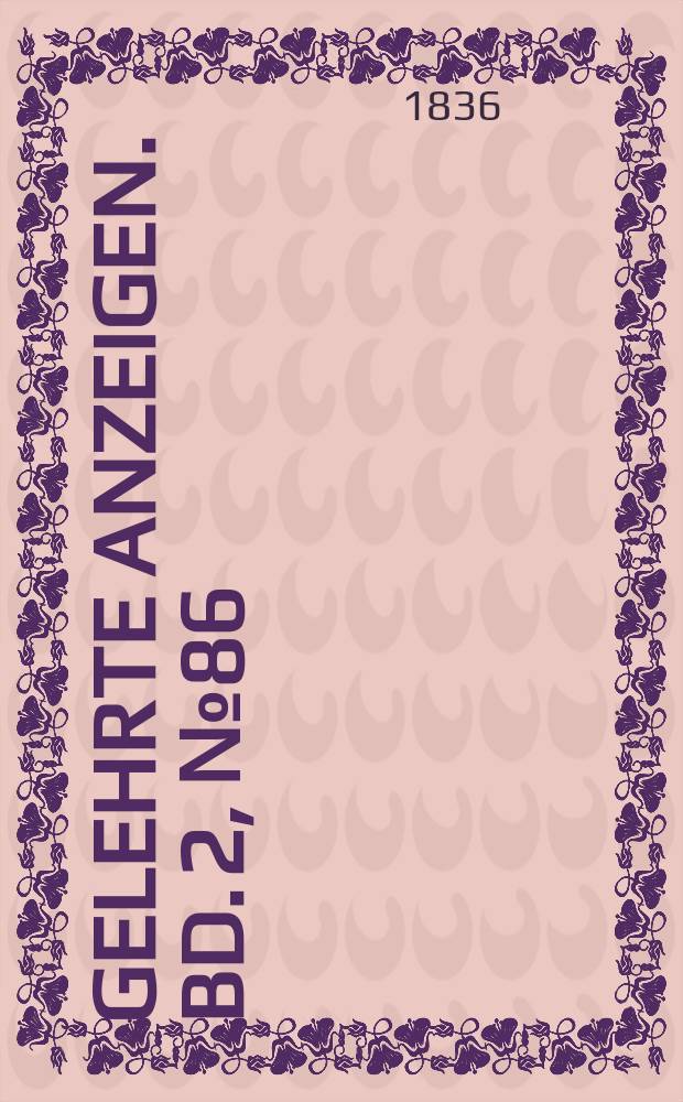 Gelehrte Anzeigen. Bd. 2, № 86