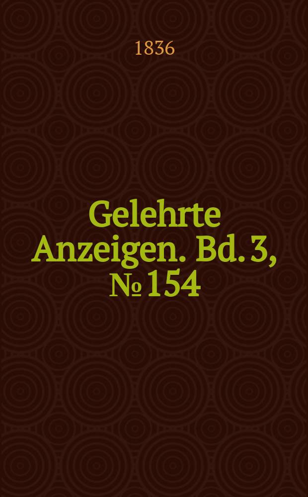 Gelehrte Anzeigen. Bd. 3, № 154