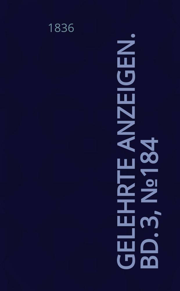 Gelehrte Anzeigen. Bd. 3, № 184