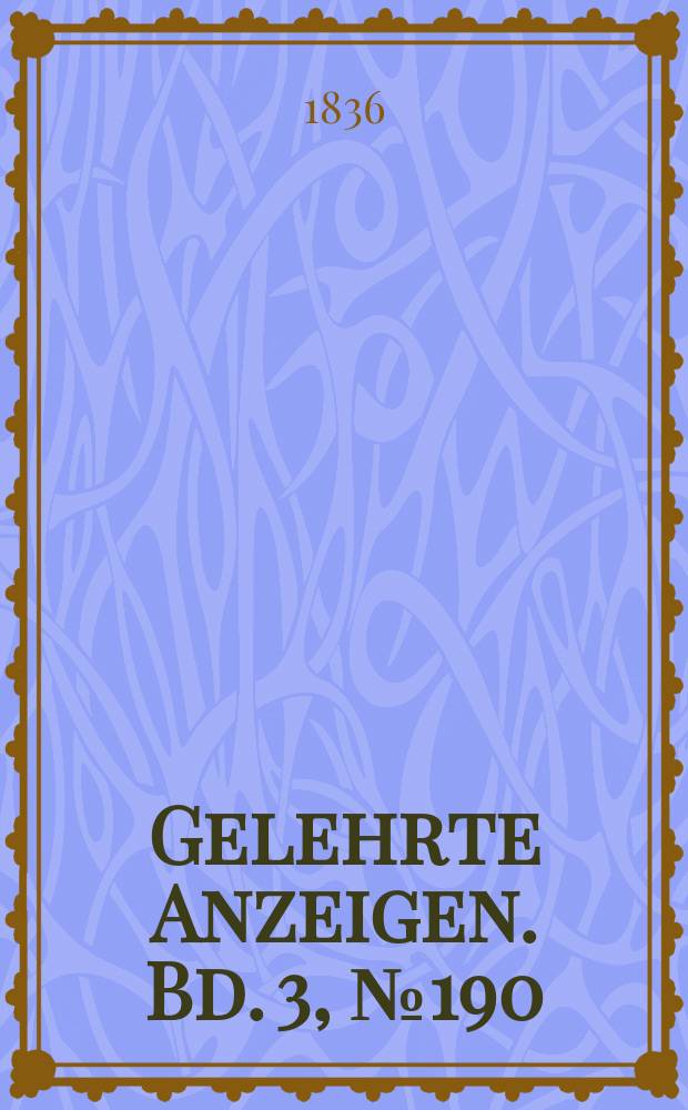 Gelehrte Anzeigen. Bd. 3, № 190