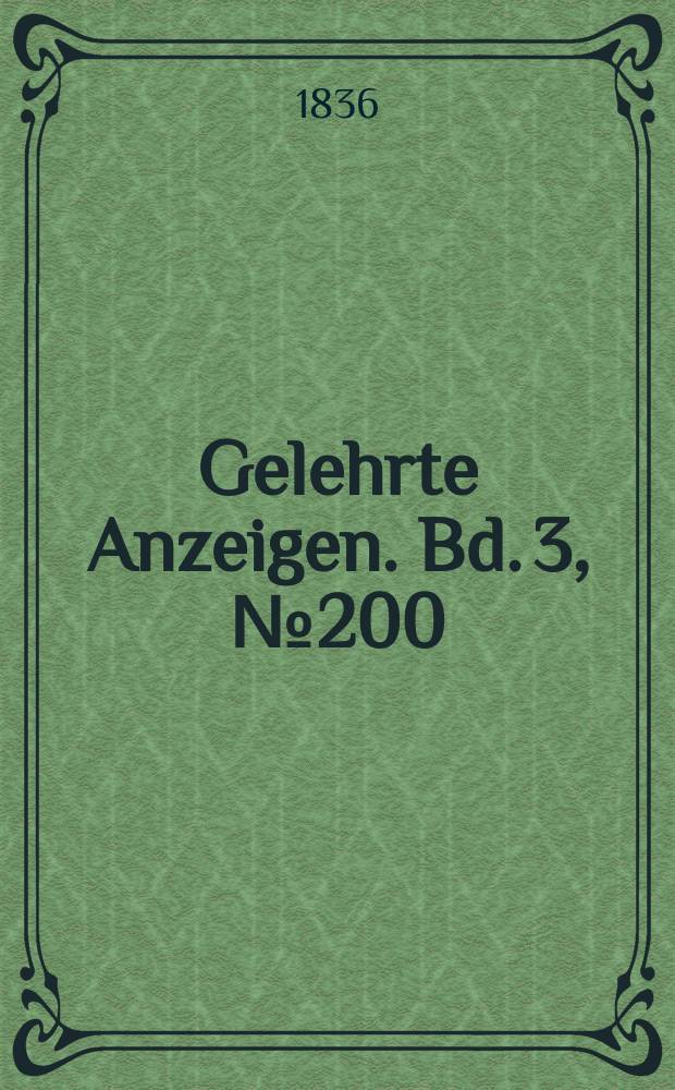 Gelehrte Anzeigen. Bd. 3, № 200