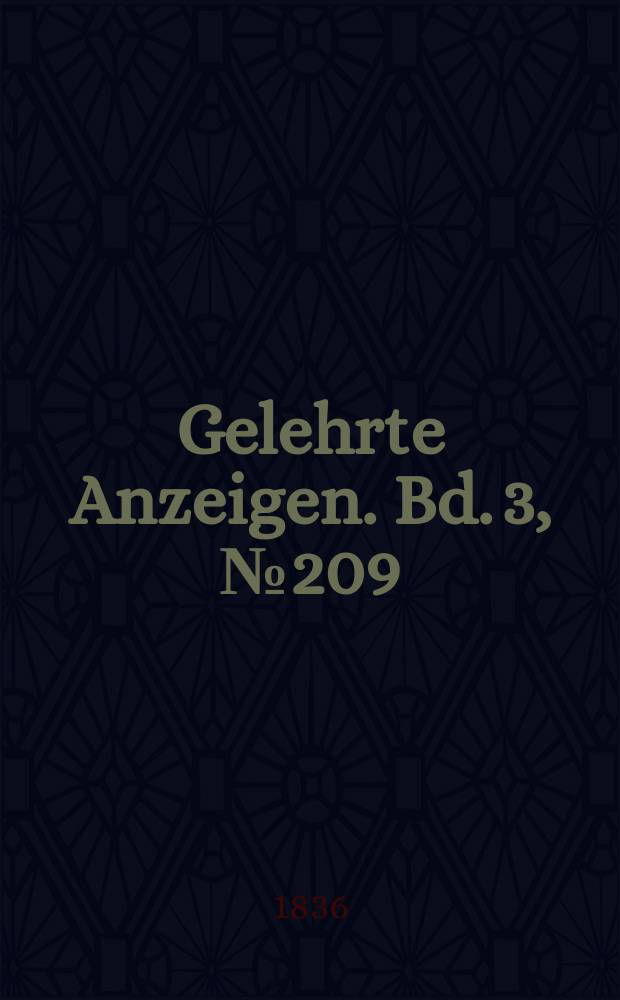 Gelehrte Anzeigen. Bd. 3, № 209
