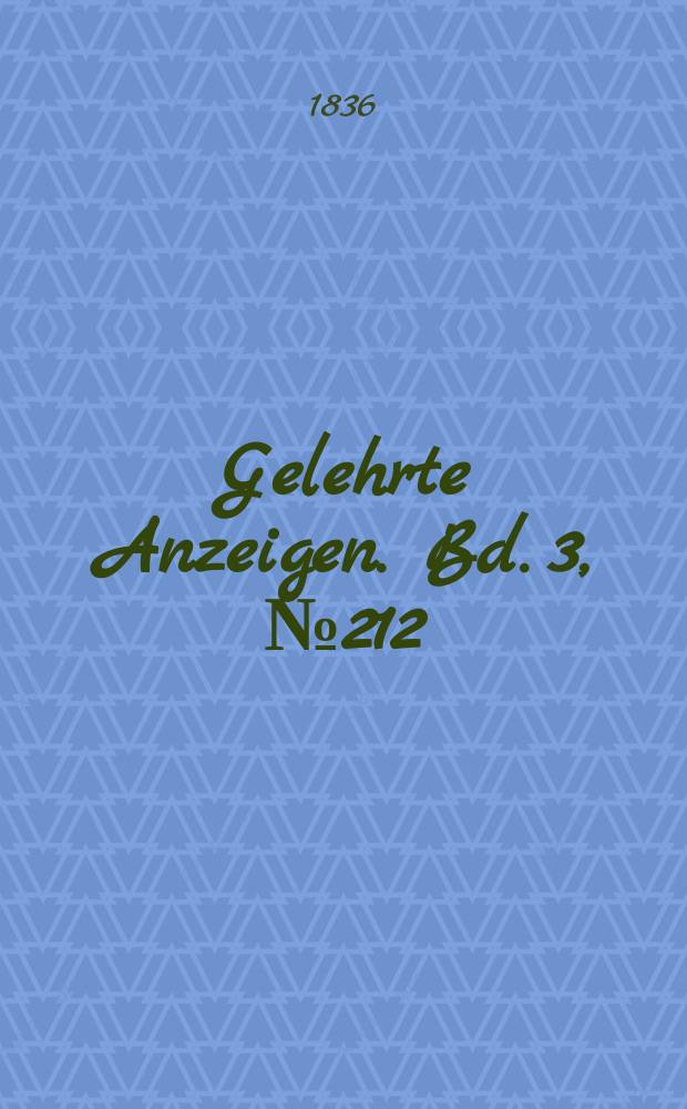Gelehrte Anzeigen. Bd. 3, № 212