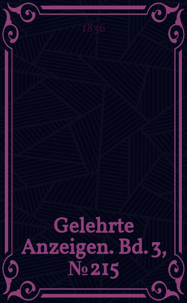 Gelehrte Anzeigen. Bd. 3, № 215