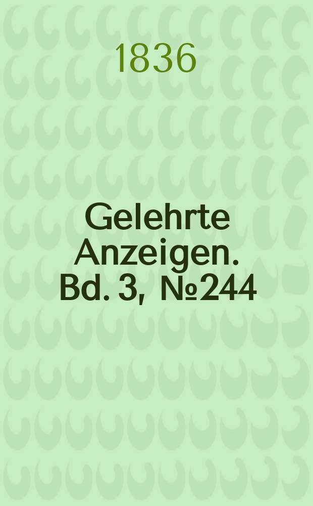 Gelehrte Anzeigen. Bd. 3, № 244