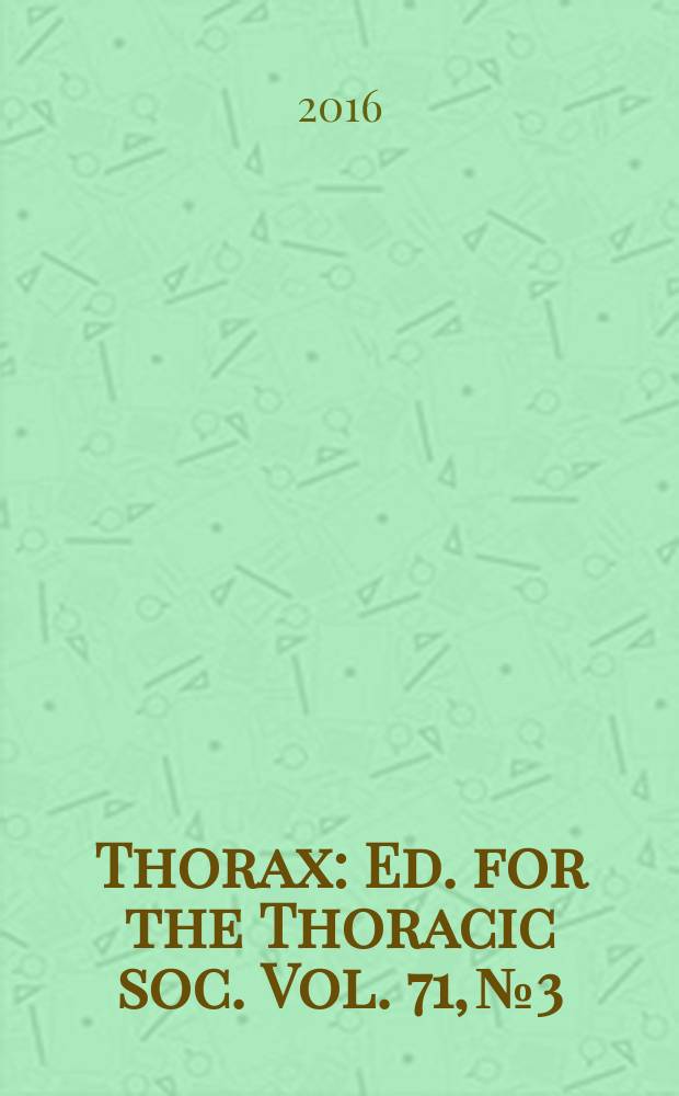 Thorax : Ed. for the Thoracic soc. Vol. 71, № 3