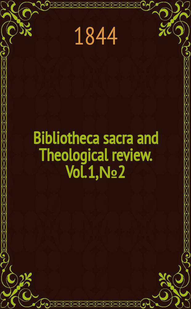 Bibliotheca sacra and Theological review. Vol. 1, № 2