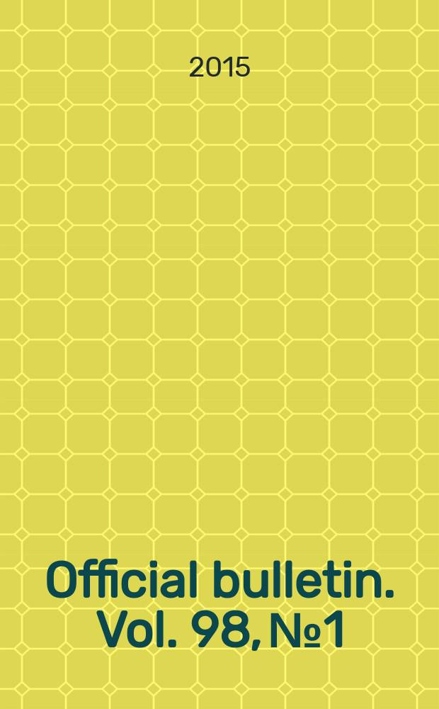 Official bulletin. Vol. 98, № 1