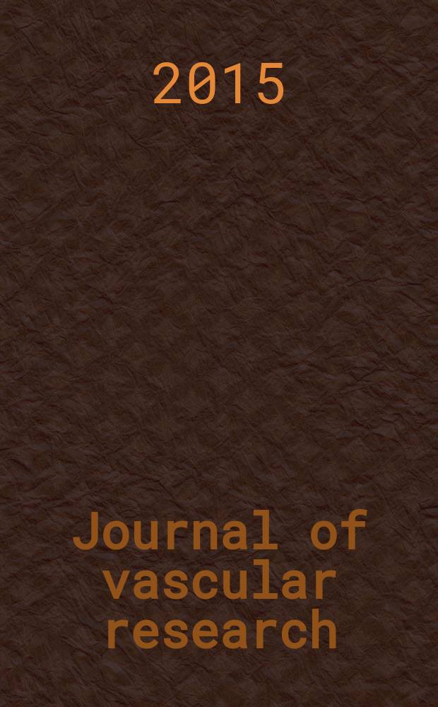 Journal of vascular research : Founded 1964 as "Angiologica" (1964-1973) contin. as "Blood vessels" (1974-1991). Vol. 52, № 5