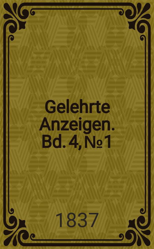 Gelehrte Anzeigen. Bd. 4, № 1