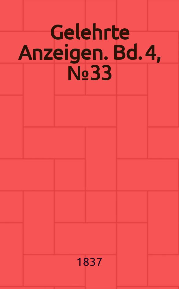 Gelehrte Anzeigen. Bd. 4, № 33