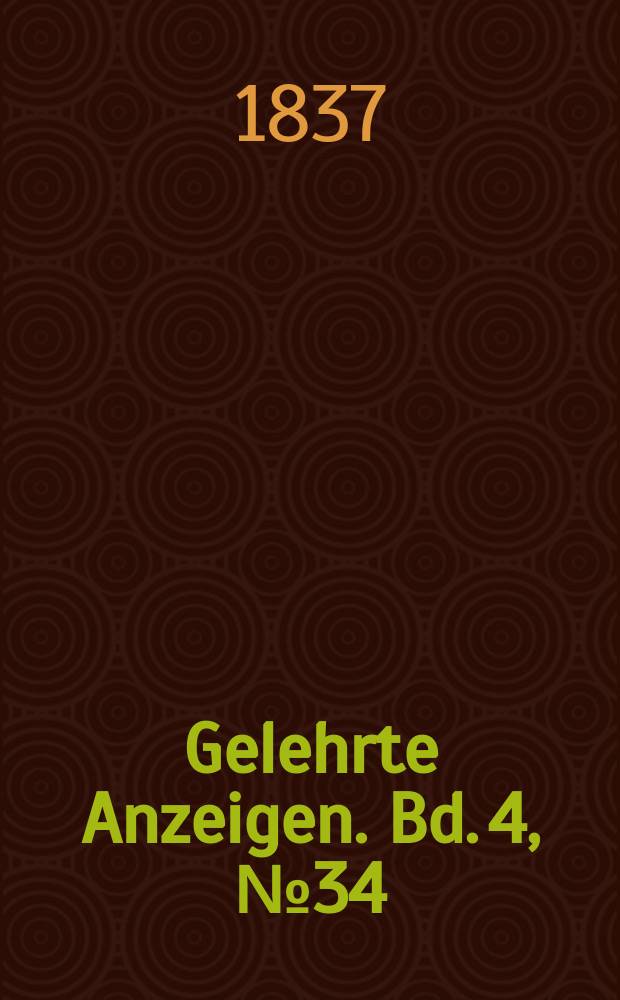 Gelehrte Anzeigen. Bd. 4, № 34