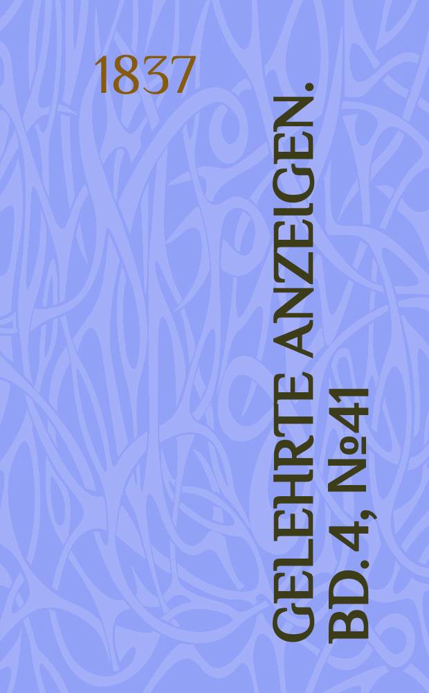 Gelehrte Anzeigen. Bd. 4, № 41
