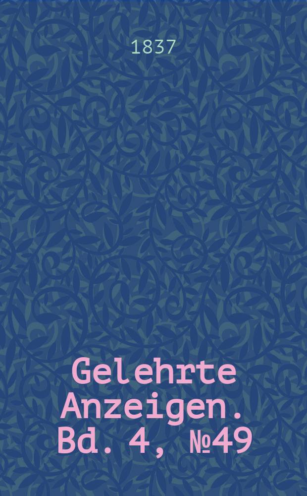 Gelehrte Anzeigen. Bd. 4, № 49