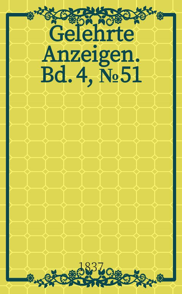 Gelehrte Anzeigen. Bd. 4, № 51