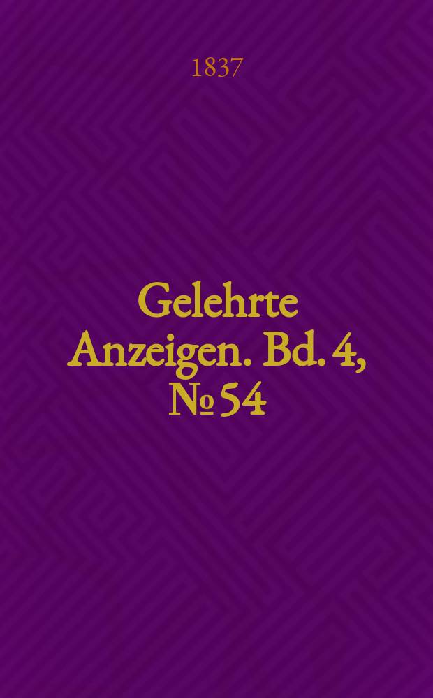 Gelehrte Anzeigen. Bd. 4, № 54
