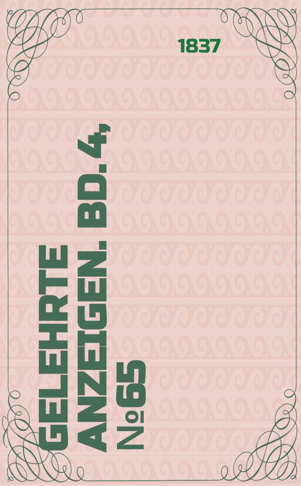 Gelehrte Anzeigen. Bd. 4, № 65