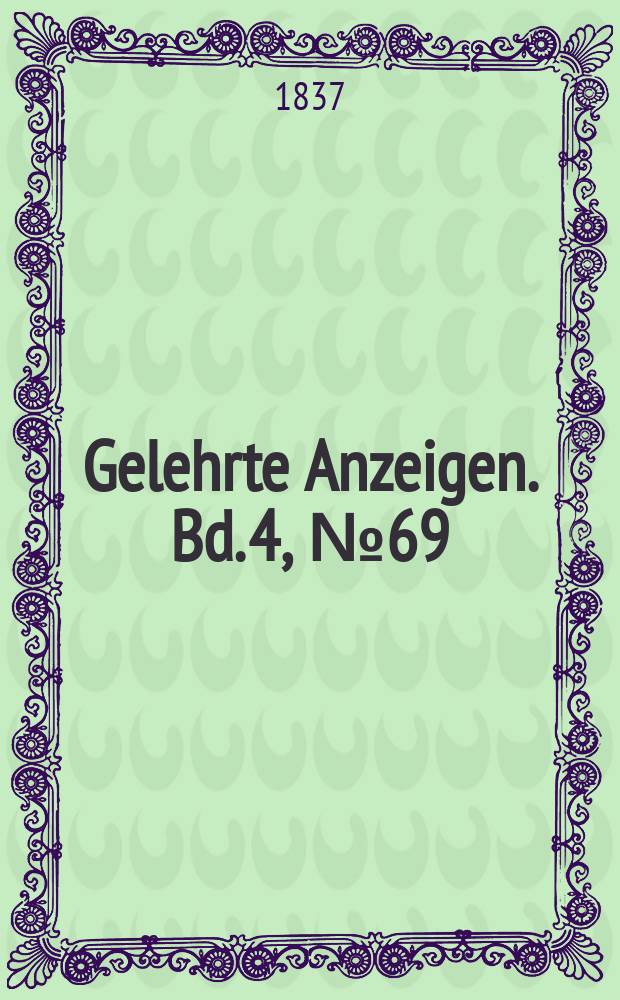Gelehrte Anzeigen. Bd. 4, № 69