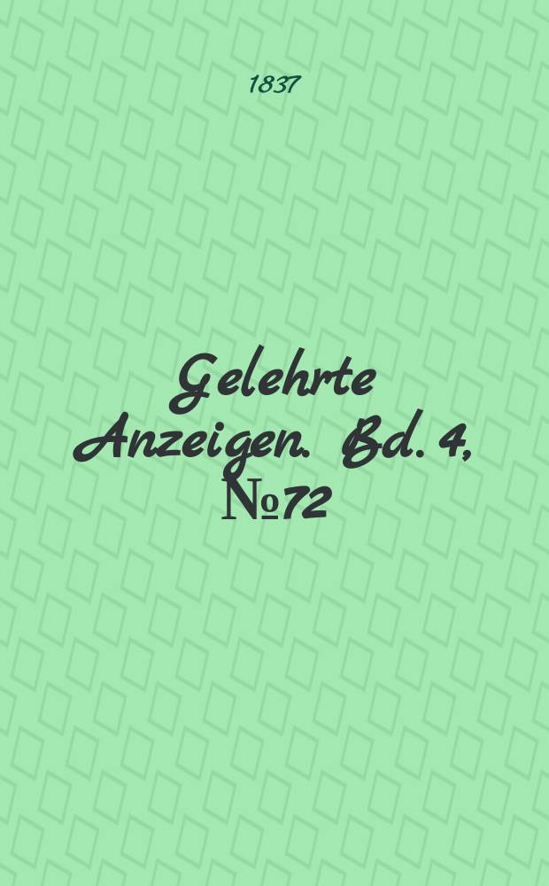 Gelehrte Anzeigen. Bd. 4, № 72