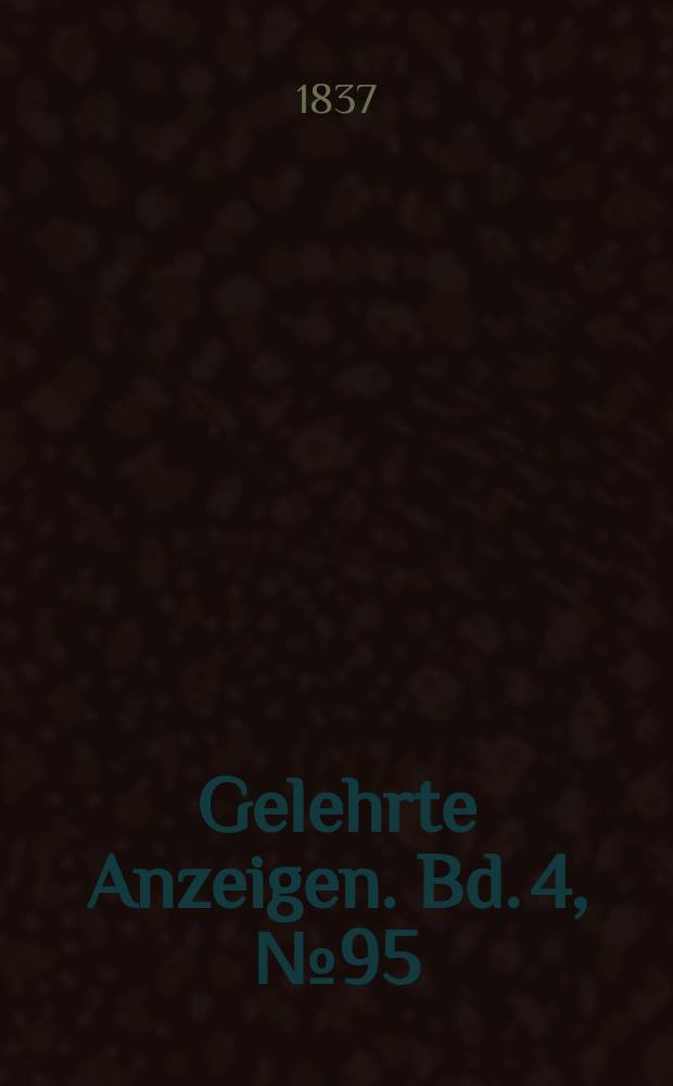 Gelehrte Anzeigen. Bd. 4, № 95