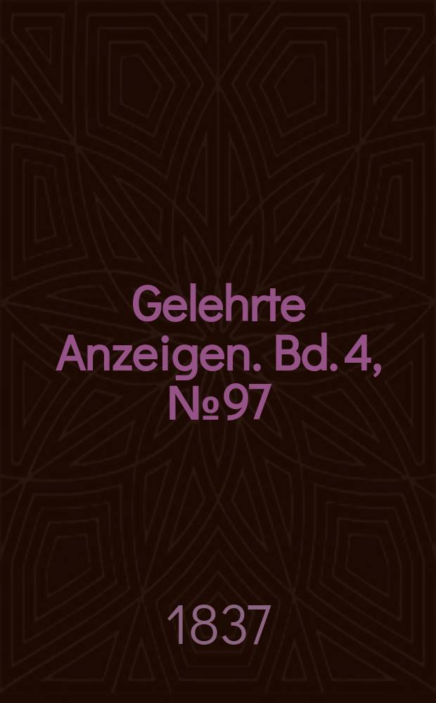 Gelehrte Anzeigen. Bd. 4, № 97
