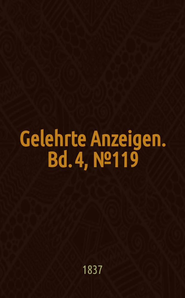 Gelehrte Anzeigen. Bd. 4, № 119